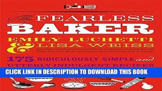 [New] Ebook The Fearless Baker: Scrumptious Cakes, Pies, Cobblers, Cookies, and Quick Breads that