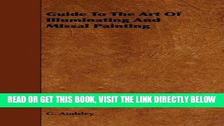 Ebook Guide to the Art of Illuminating and Missal Painting Free Read