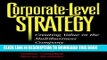 [PDF] Corporate-Level Strategy: Creating Value in the Multibusiness Company Full Online