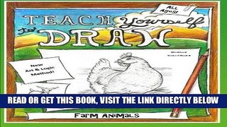 Ebook Teach Yourself to Draw - Farm Animals: For Artists and Animals Loves (Teach Yourself To