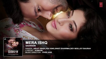 Mera Ishq - Romantic Song from Saansein 🎶
