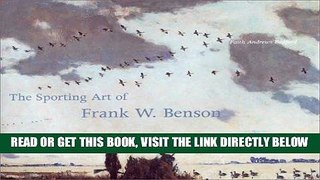 [READ] EBOOK The Sporting Art of Frank W. Benson ONLINE COLLECTION