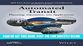 [READ] EBOOK Automated Transit: Planning, Operation, and Applications (IEEE Press Series on
