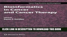 [DOWNLOAD] PDF Bioinformatics in Cancer and Cancer Therapy (Cancer Drug Discovery and Development)
