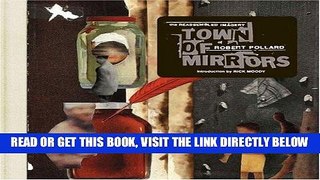 [READ] EBOOK Town of Mirrors: The Reassembled Imagery of Robert Pollard BEST COLLECTION