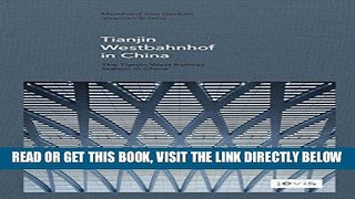 [READ] EBOOK GMP: The Tianjin West Railway Station in China ONLINE COLLECTION