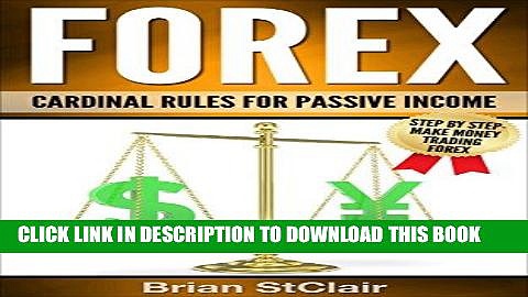 [FREE] EBOOK Forex Trading: Cardinal Rules for Passive Income (Trading, ETFs, Currency Trading,