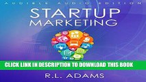 [READ] EBOOK Startup Marketing: 23 Online Marketing Strategies to Help Create Explosive Business