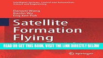 [FREE] EBOOK Satellite Formation Flying: Relative Dynamics, Formation Design, Fuel Optimal