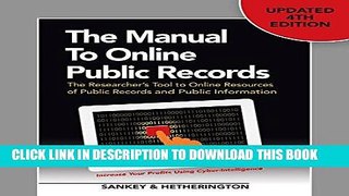 [FREE] EBOOK The Manual to Online Public Records: The Researcher s Tool to Online Resources of