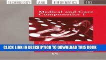 [BOOK] PDF Medical And Care Compunetics 1 (Studies in Health Technology and Informatics #103)