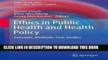 [READ] EBOOK Ethics in Public Health and Health Policy: Concepts, Methods, Case Studies (Public