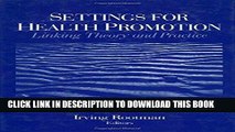 [READ] EBOOK Settings for Health Promotion: Linking Theory and Practice ONLINE COLLECTION