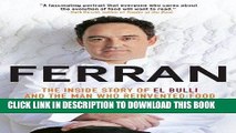 [PDF] Ferran: The Inside Story of El Bulli and the Man Who Reinvented Food Popular Collection