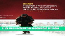 [FREE] EBOOK Army Health Promotion Risk Reduction Suicide Prevention Report - The Chiarelli Report