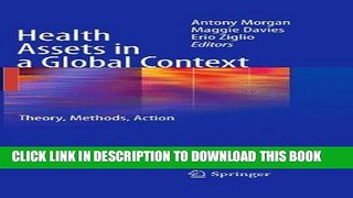 [FREE] EBOOK Health Assets in a Global Context: Theory, Methods, Action BEST COLLECTION