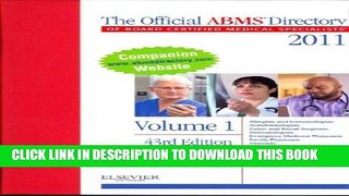[READ] EBOOK The Official ABMS Directory of Board Certified Medical Specialists 2011 - 3 Volume