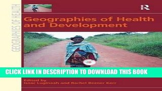 [FREE] EBOOK Geographies of Health and Development (Geographies of Health Series) BEST COLLECTION