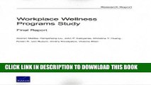 [FREE] EBOOK Workplace Wellness Programs Study: Final Report BEST COLLECTION