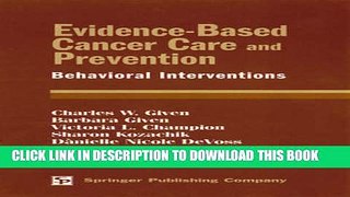 [READ] EBOOK Evidence-Based Cancer Care and Prevention: Behavioral Interventions BEST COLLECTION