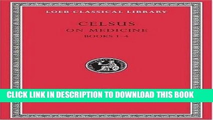 [BOOK] PDF Celsus: On Medicine, Vol. 1, Books 1-4  (De Medicina, Vol. 1) (Loeb Classical Library,