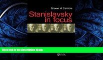 READ book  Stanislavsky in Focus (Russian Theatre Archive, Volume 17)  FREE BOOOK ONLINE