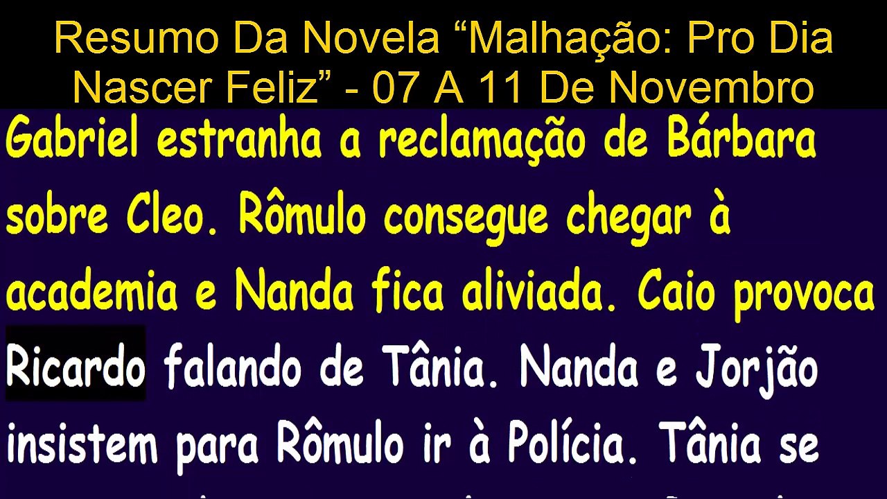 Malhação׃ Pro Dia Nascer Feliz dia 07⁄11⁄2016 à 11⁄11⁄2016-capítulo-(56 ao 60)Resumo novela semanal