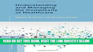 [PDF] Understanding and Managing the Complexity of Healthcare (Engineering Systems) Full Collection