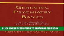 [PDF] Geriatric Psychiatry Basics (Norton Professional Books (Paperback)) Full Online