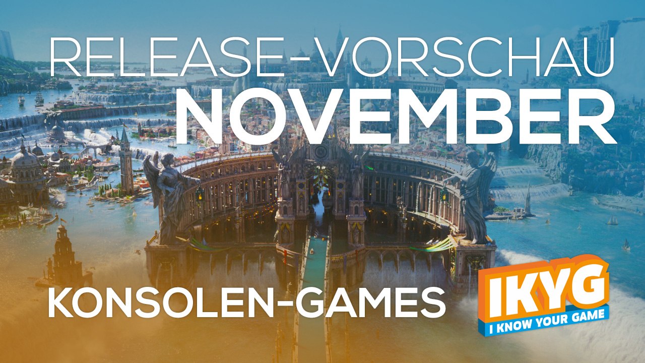 Games-Release-Vorschau - November 2016 - Konsole // powered by Konsolenschnäppchen.de
