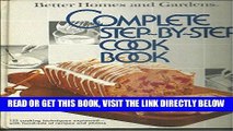 [EBOOK] DOWNLOAD Better Homes and Gardens Complete Step-By-Step Cookbook (Better homes and gardens