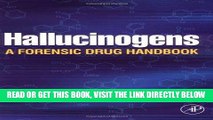 [EBOOK] DOWNLOAD Hallucinogens: A Forensic Drug Handbook (Forensic Drug Handbook Series) READ NOW