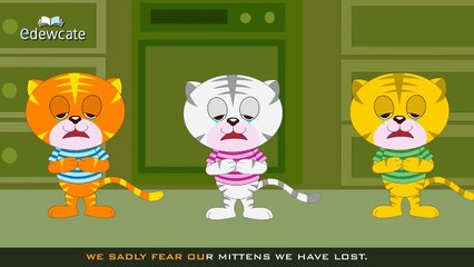 Edewcate english rhymes | Three Little Kittens Lost Their Mittens