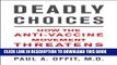 [PDF] Deadly Choices: How the Anti-Vaccine Movement Threatens Us All Popular Collection