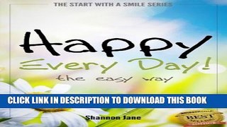 [New] Happy Every Day! (Start With A Smile Book 1) Exclusive Full Ebook