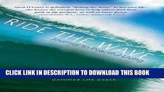 [PDF] Ride the Wave: Journey to Peaceful Living Exclusive Full Ebook