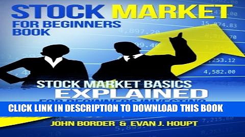 [PDF] Stock Market for Beginners Book: Stock Market Basics Explained for Beginners Investing in