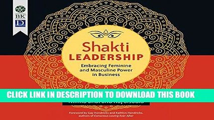 [PDF] Shakti Leadership: Embracing Feminine and Masculine Power in Business Popular Online