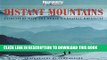[PDF] Distant Mountains: Encounters with the World s Greatest Mountains (Discovery Channel Books)