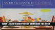 [PDF] Whitewater Cooks at Home Popular Collection