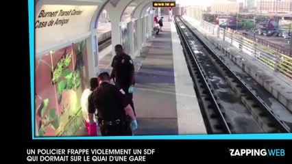 Un policier frappe violemment un SDF qui dormait sur le quai d’une gare (vidéo)