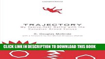 [PDF] Trajectory My Twelve-Year Battle with the Canadian Armed Forces Popular Online