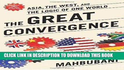 [PDF] The Great Convergence: Asia, the West, and the Logic of One World Popular Colection