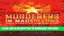 [PDF] Murderers in Mausoleums: Riding the Back Roads of Empire Between Moscow and Beijing Popular