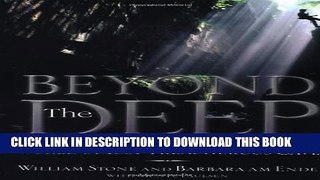 [PDF] Beyond the Deep: The Deadly Descent into the World s Most Treacherous Cave Popular Online