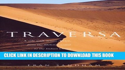 [PDF] Traversa: A Solo Walk Across Africa, from the Skeleton Coast to the Indian Ocean Popular