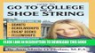 Collection Book How to Go to College on a Shoe String: The Insider s Guide to Grants,