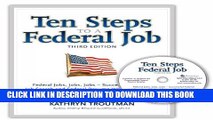 [PDF] Ten Steps to a Federal Job, 3rd Ed With CDROM (Ten Steps to a Federal Job: Federal Jobs,