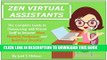 [PDF] ZEN VIRTUAL ASSISTANTS: The Complete Guide to Outsourcing with Virtual Staff to become More