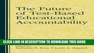 Collection Book The Future of Test-Based Educational Accountability